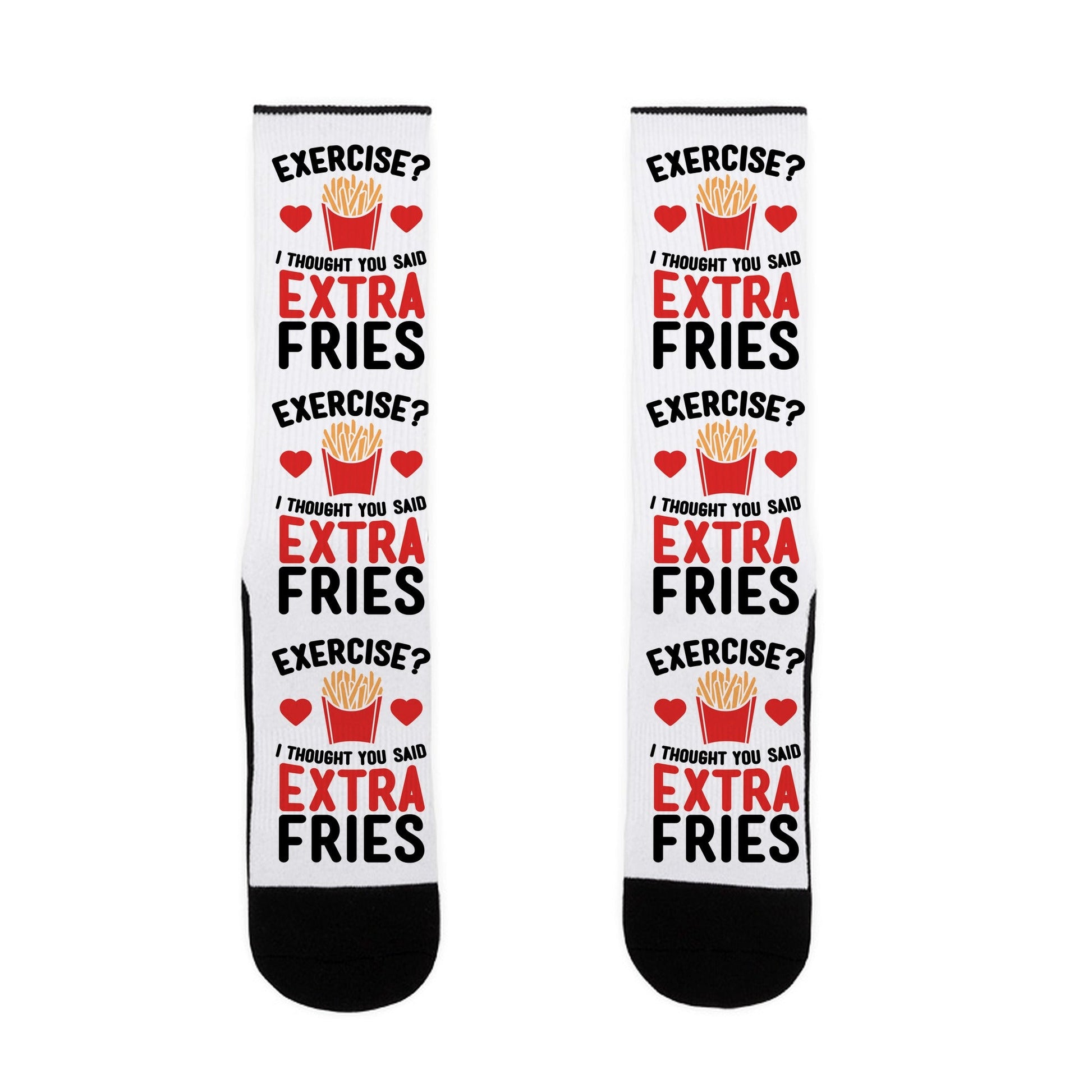 Exercise? I Thought You Said Extra Fries Socks