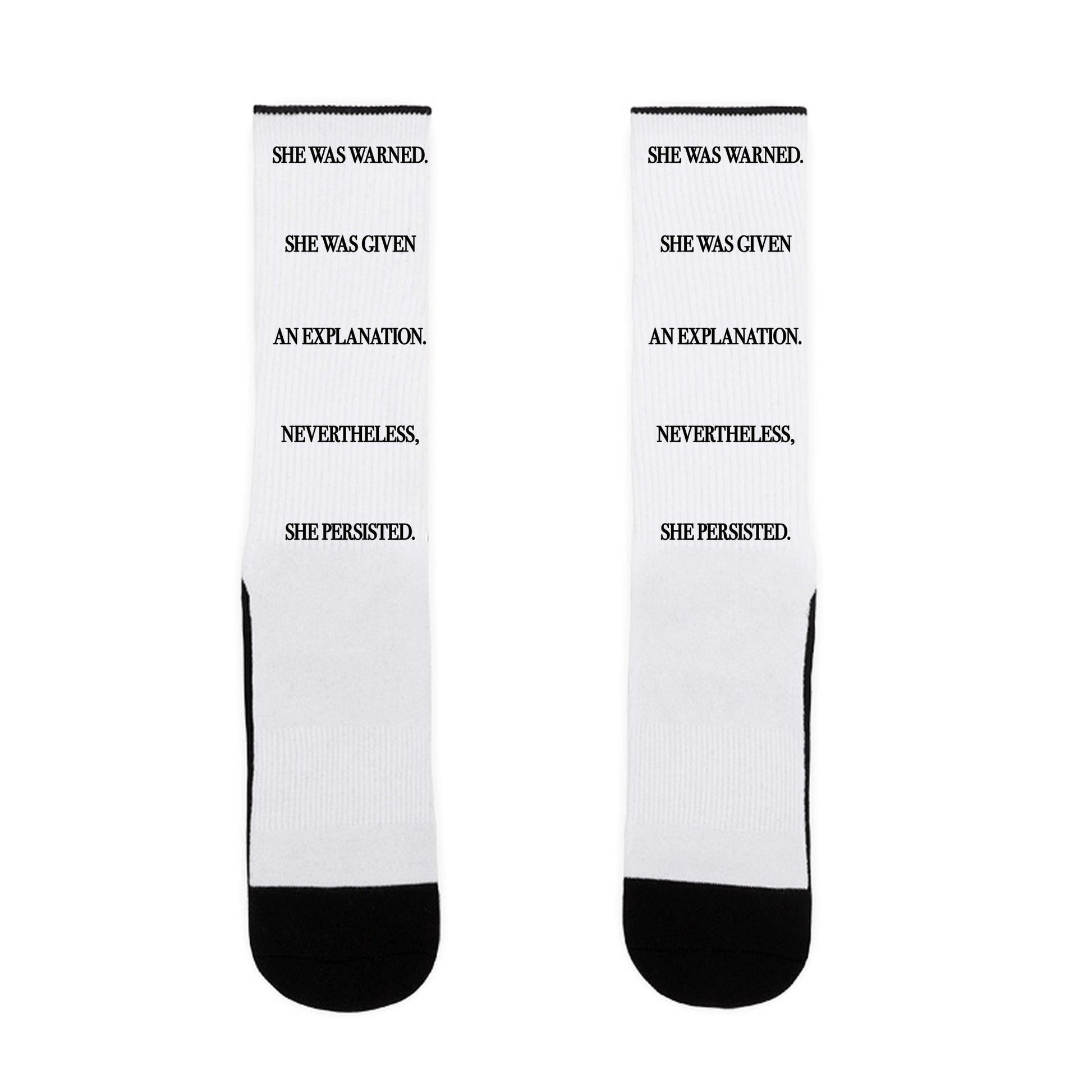 She Was Warned She Was Given An Explanation Nevertheless She Persisted Socks