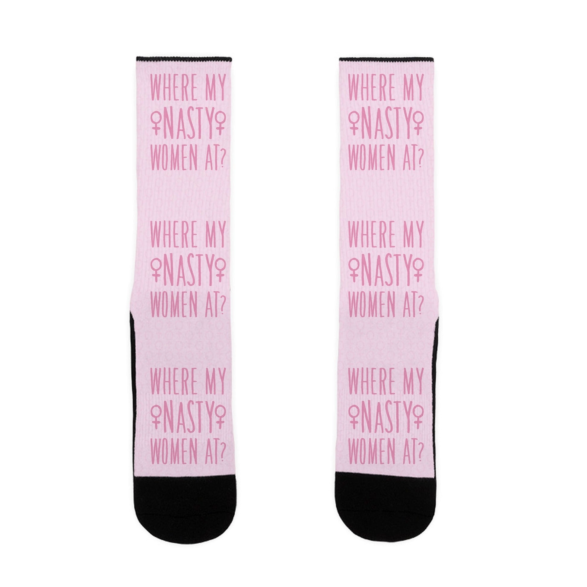 Where My Nasty Women At Socks