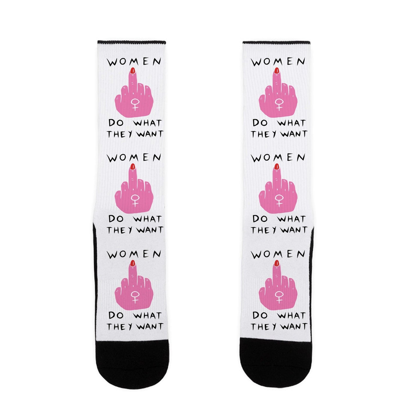 Women Do What They Want Socks
