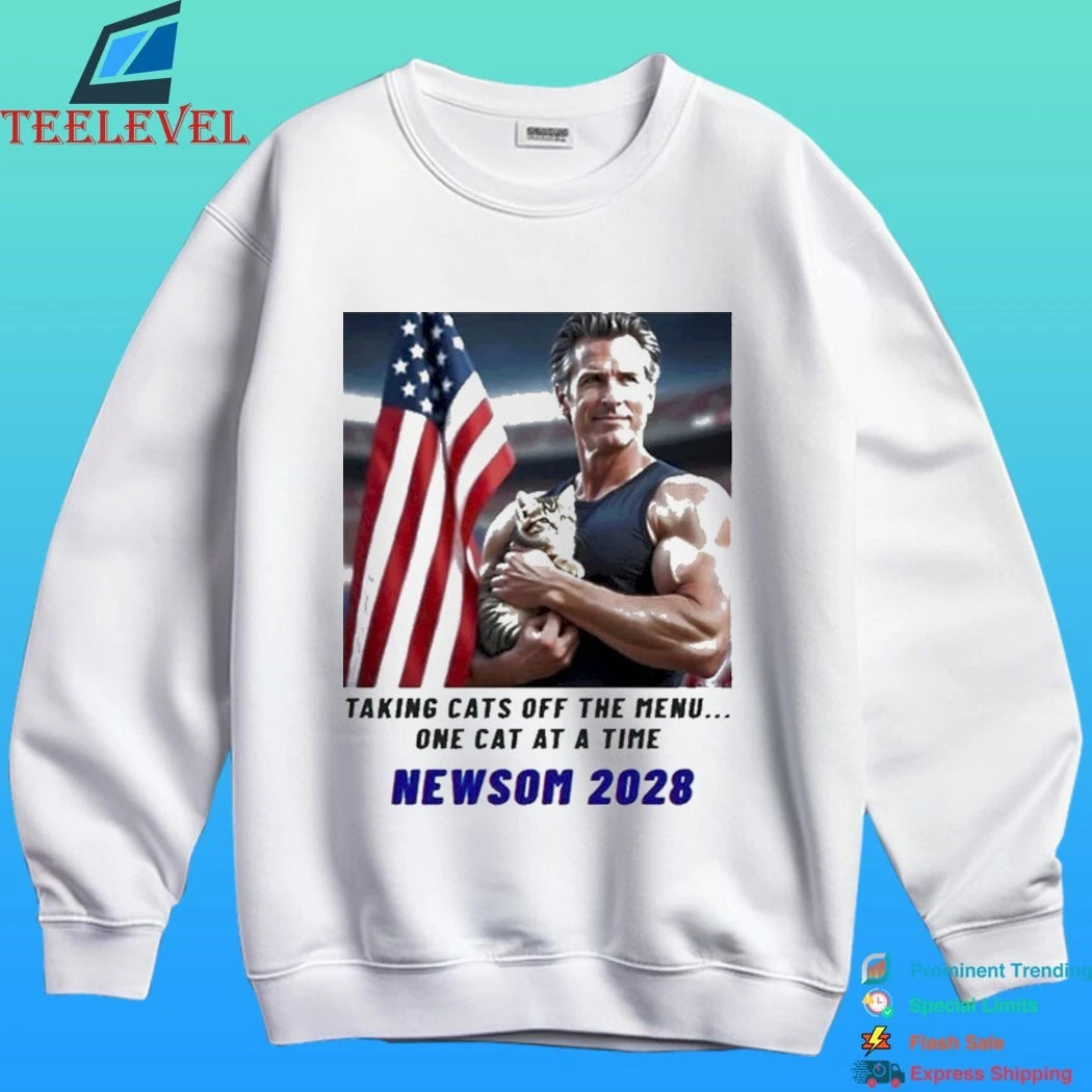 Taking Cats Off The Menu One Cat At A Time Gavin Newsom 2028 Shirt
