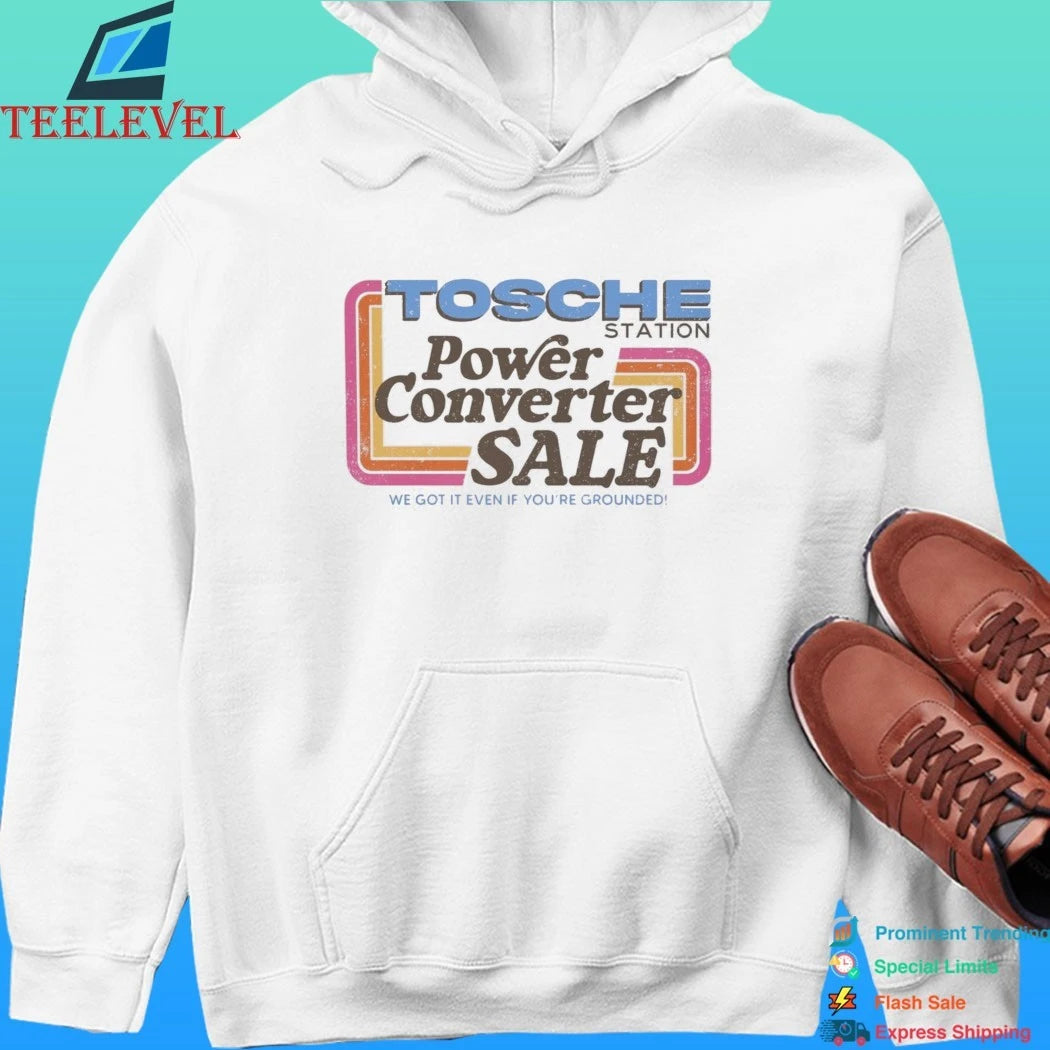 Tosche Station Power Converter Sale We Got It Even If You’re Grounded Shirt