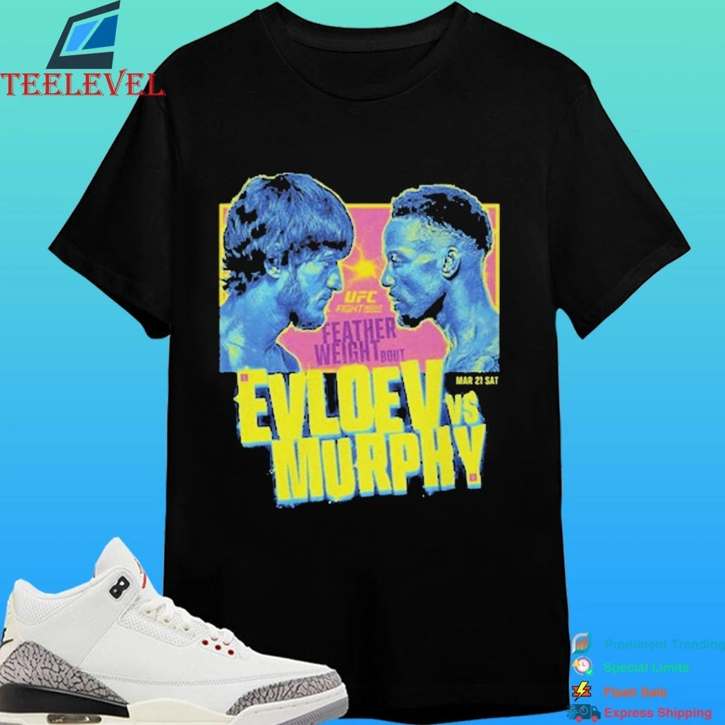 Ufc Fight Night 2026 Evloev Vs. Murphy Match Up Shirt