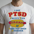 I Got PTSD Pretty Tits & Some Hot Dogs Disorder T-Shirt