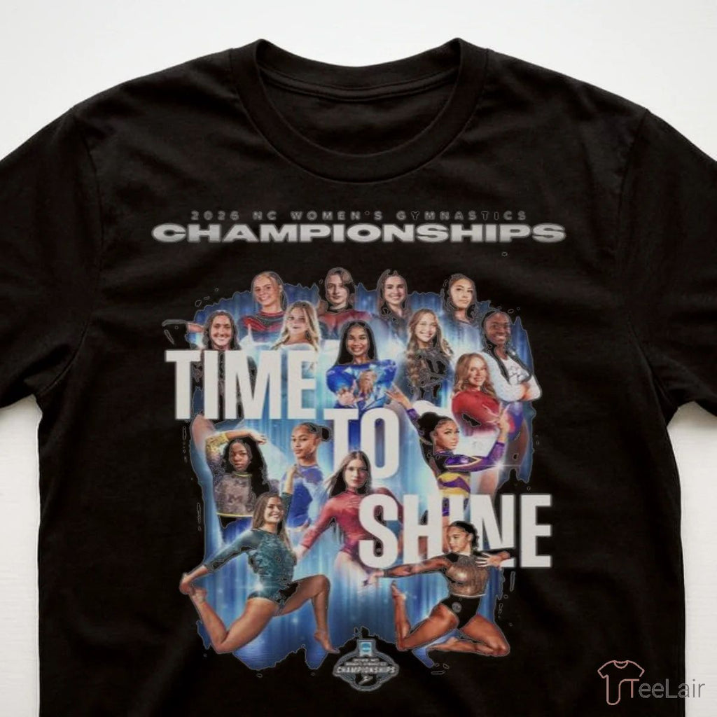 2026 Nc Womens Gymnastics Championships Time To Shine Shirt