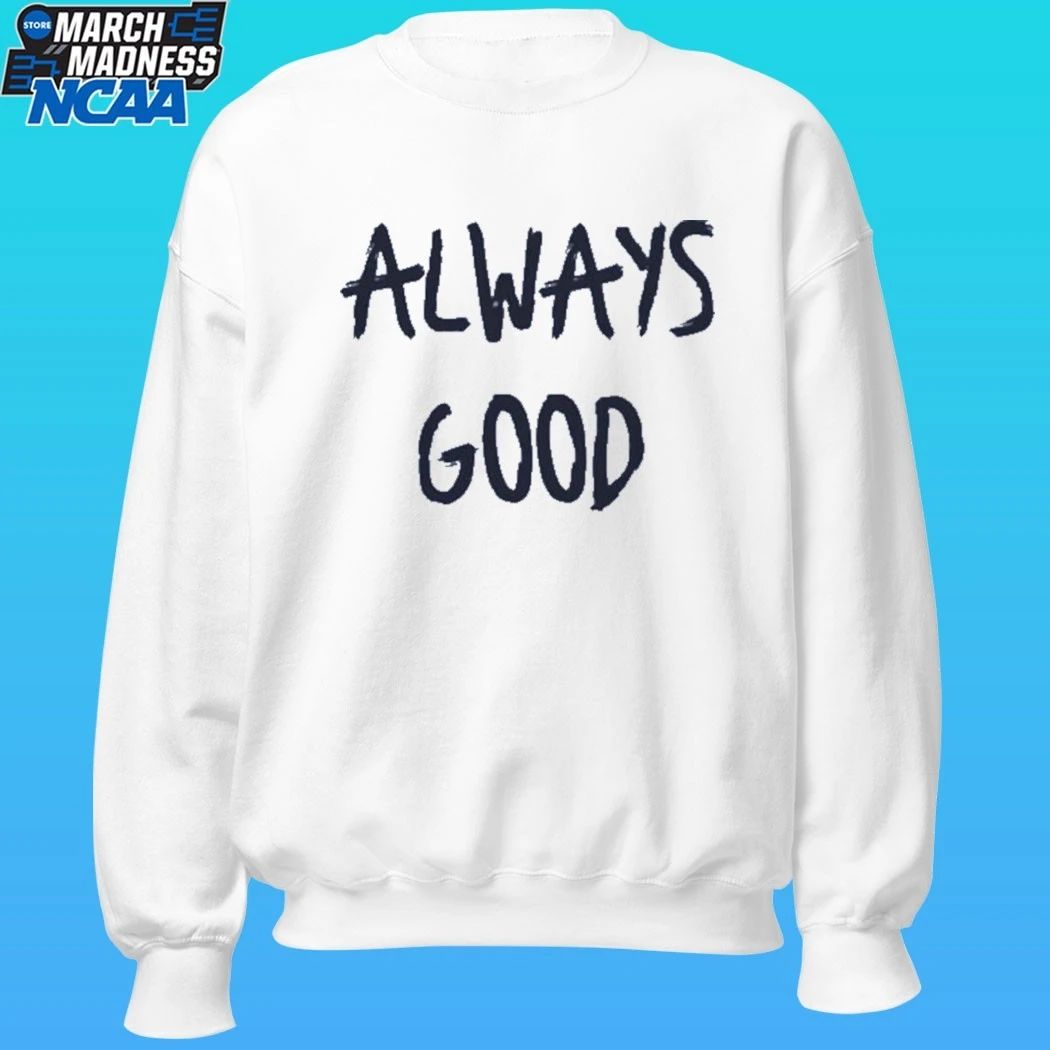 Craig Carton Always Good Shirt