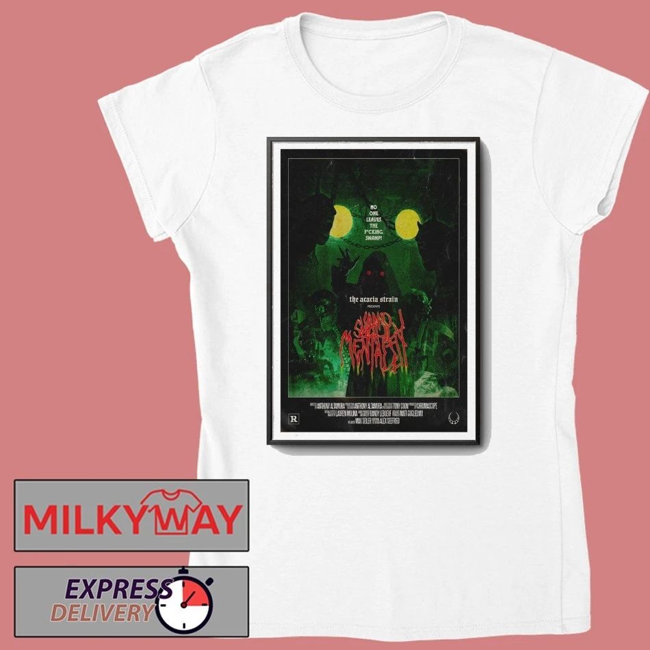 Poster The Acacia Strain Swamp Mentality shirt