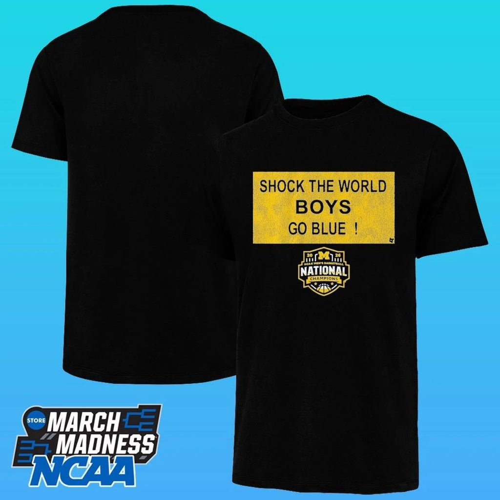 Michigan Wolverines MBB 2026 National Champions Shock The World Boys Go Blu Sign Shirt