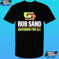 Rob Sand Governor For All Shirt