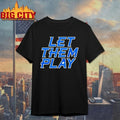Let Them Play style Puerto Rico t-shirt