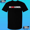 Can’t Spell Demolished Shirt