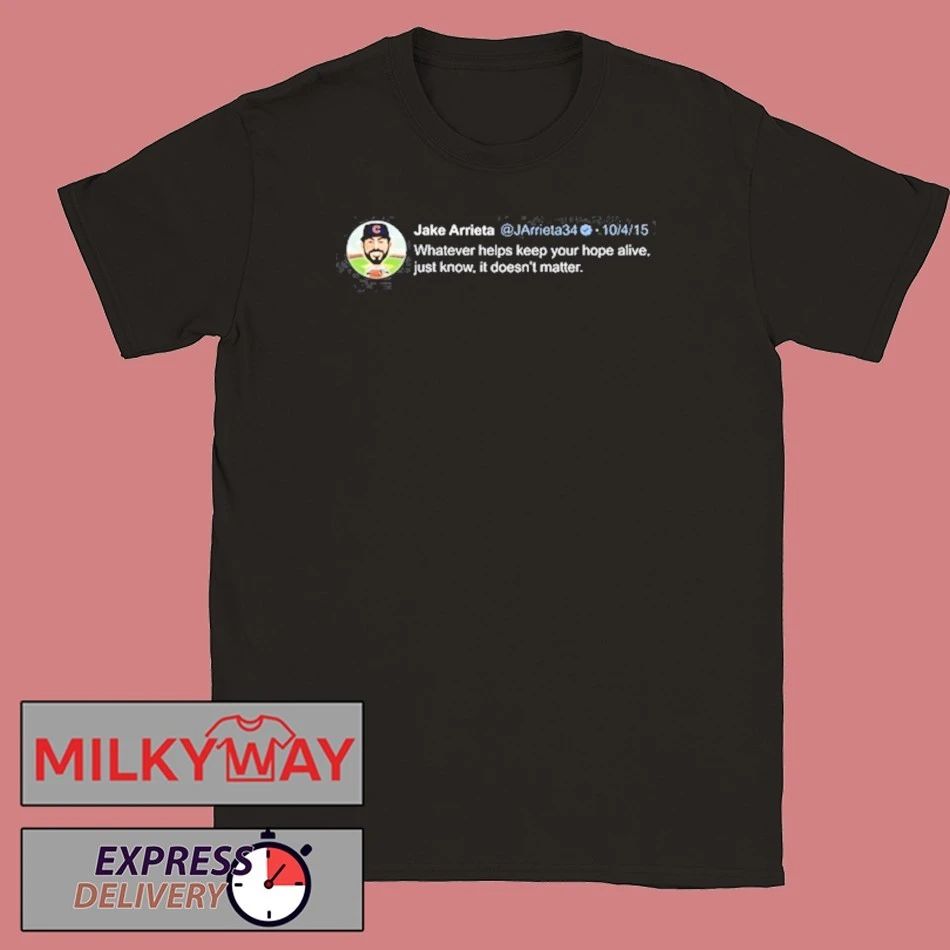 Jake Arrieta Tweet Shirt
