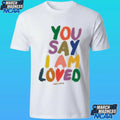 Lauren Daigle You Say I Am Loved Youth Shirt