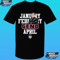 January February Geno April Uconn Women’s Basketball Shirt