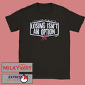 Yoshinobu Yamamoto Losing Isn’t An Option shirt