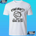 Cincinnati Is All That And Dim Sum Shirt