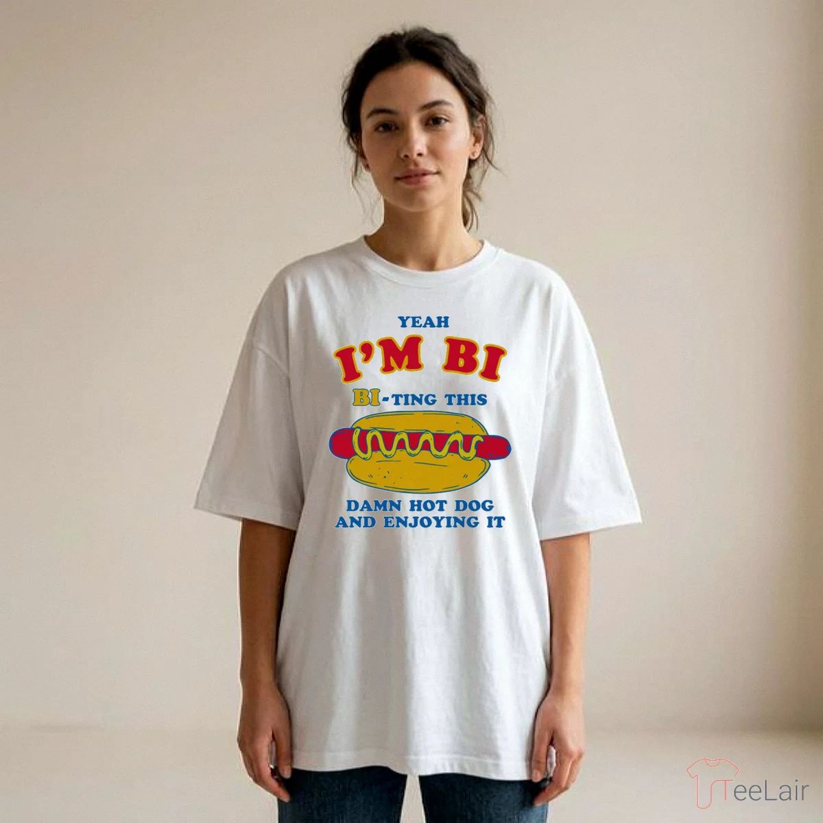 Yeah I’M Bi, Bi-Ting This Damn Hot Dog And Enjoying It Shirt