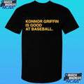 Konnor Griffin Is Good At Baseball Shirt