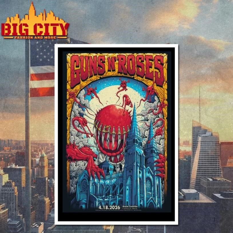 Apr 18 2026 Guns N’ Roses Fortaleza Brazil Poster Shirt
