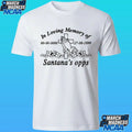 Milano Ovest In Loving Memory Of Santana’s Opps Shirt