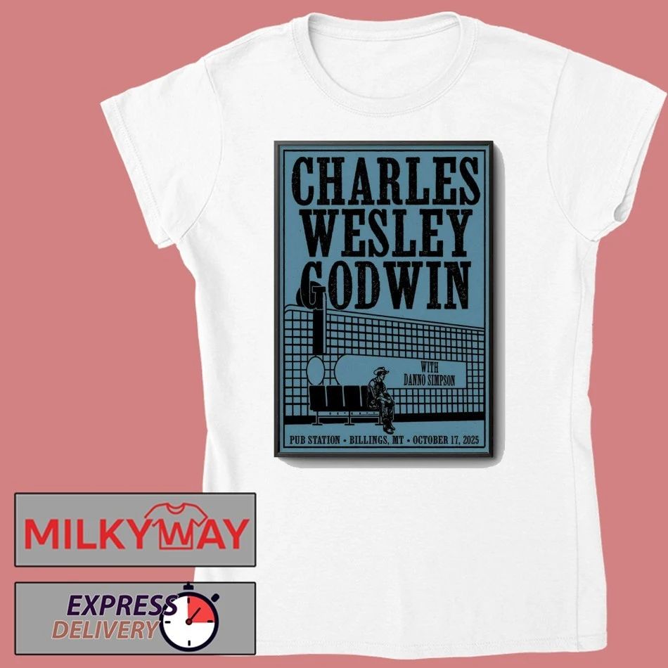 Charles Wesley Godwin Billings MT October 17 2025 Tour Poster shirt