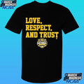 Michigan Wolverines MBB 2026 National Champions Love Respect And Trust Shirt