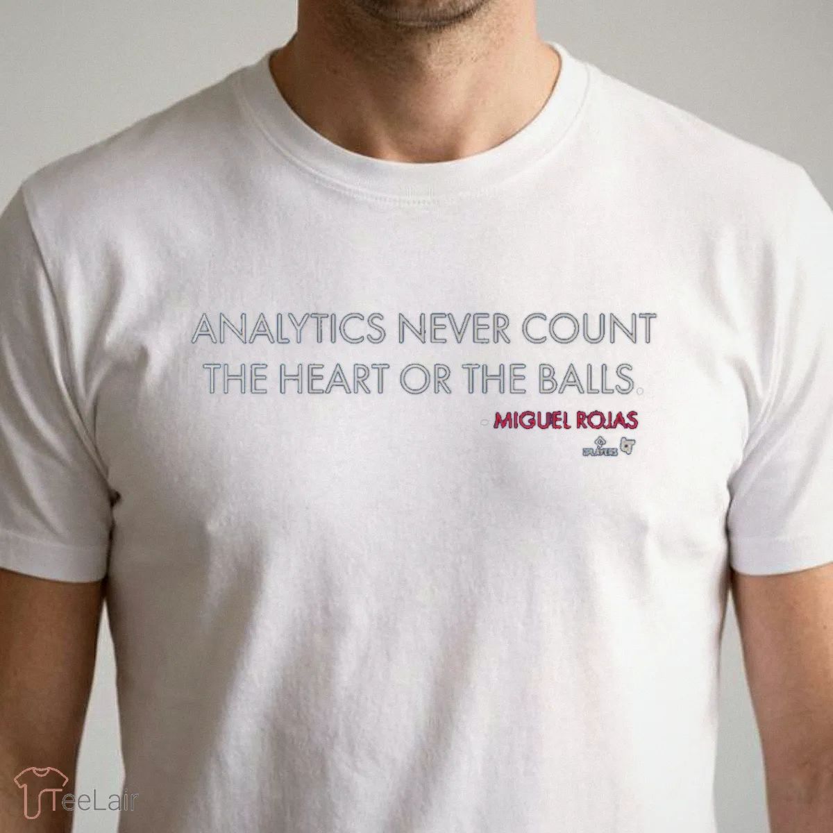 Miguel Rojas Analytics Never Count The Heart Or The Balls T-Shirt