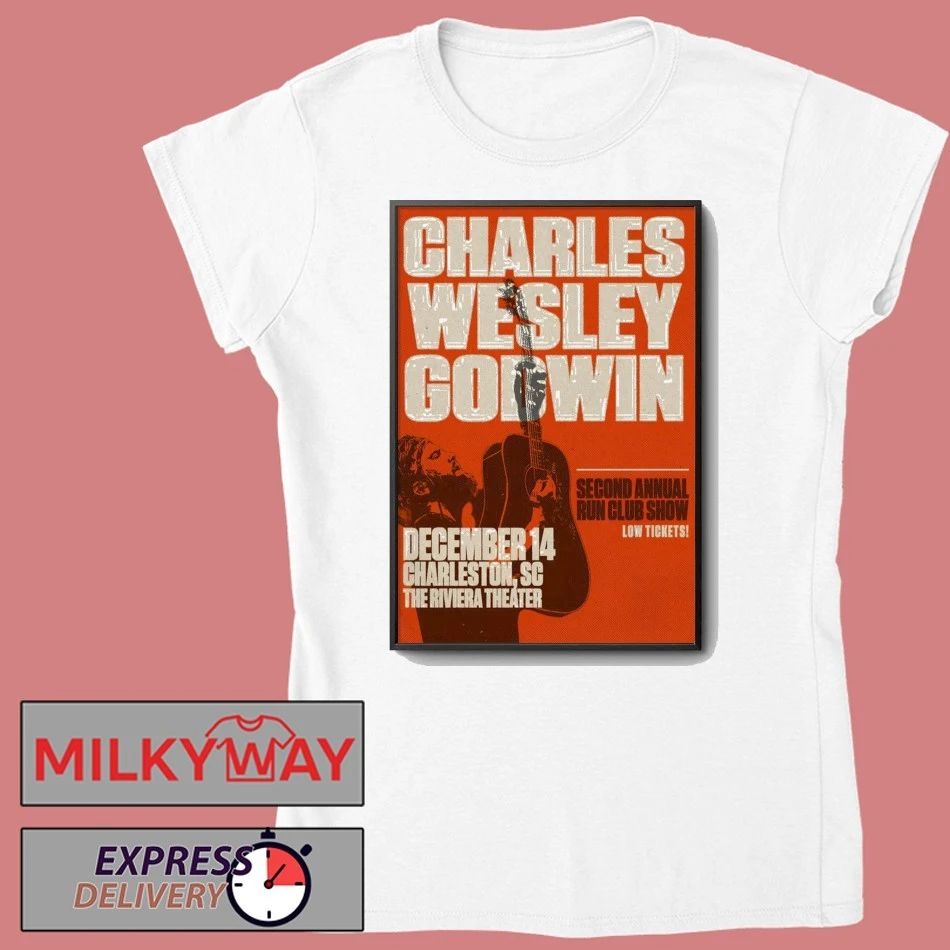 Charles Wesley Godwin Charleston Tour On Dec 14 2025 Poster shirt