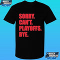 Ottawa Senators 2026 Stanley Cup Playoffs Sorry Can’t Playoffs Bye Shirt