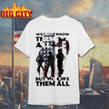 We Dont Know Them All But We Owe Them All 1 Nation Club April 2026 Vintage Shirt