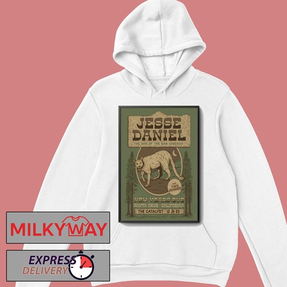 Jesse Daniel Dec 31 2025 The Catalyst Santa Cruz CA Poster shirt