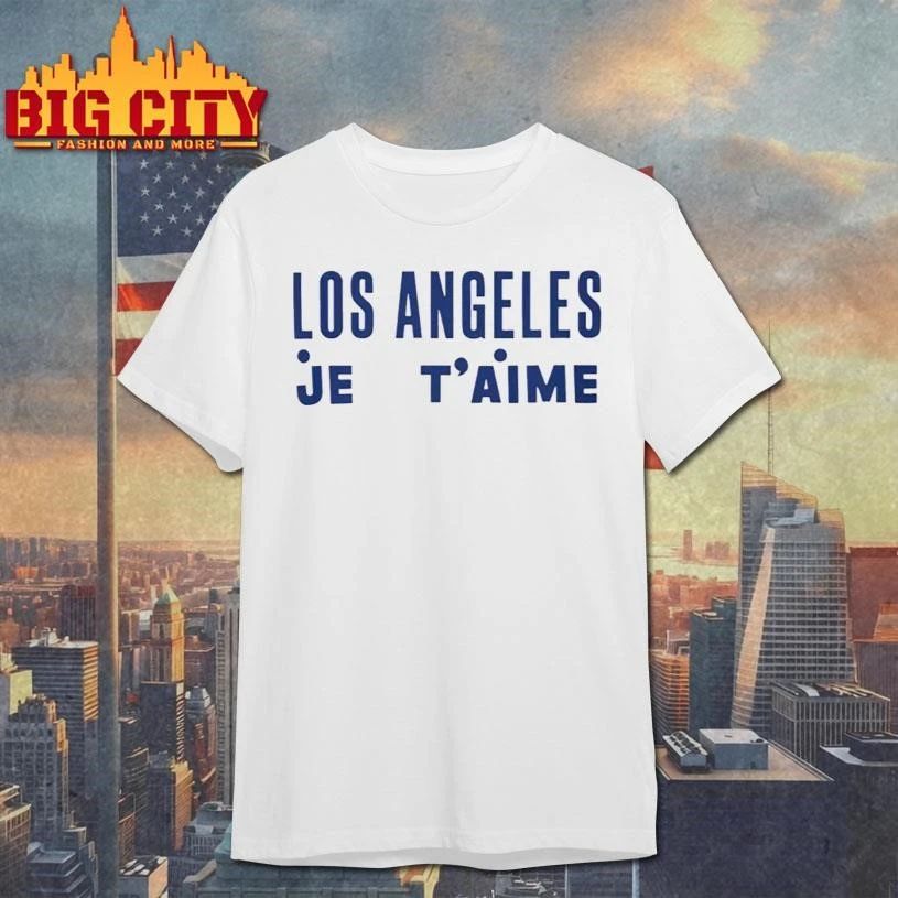 Los Angeles Je T’aime Shirt