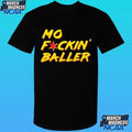 Mo F Ckin’ Baller Shirt