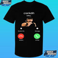 Crankdat Crankdih Calling Shirt