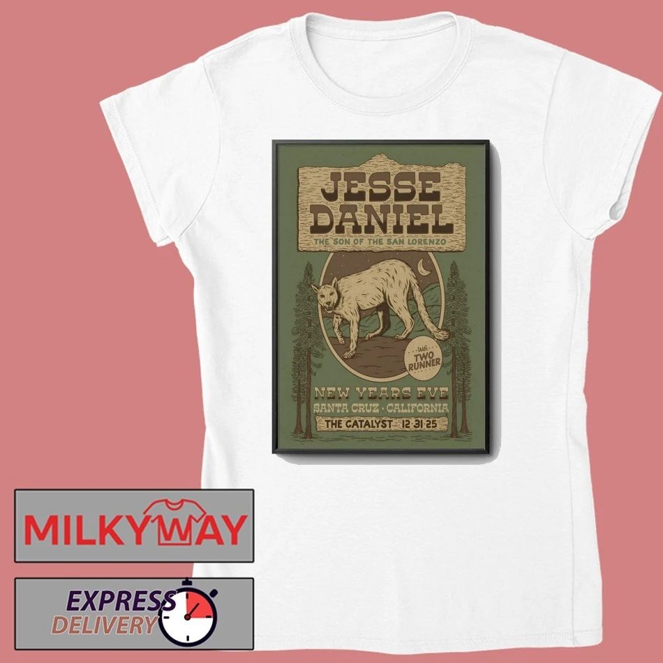 Jesse Daniel NYE Show In Santa Cruz CA On Dec 31 2025 Poster shirt
