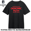 The Birthplace of Demonic Filth Shirt