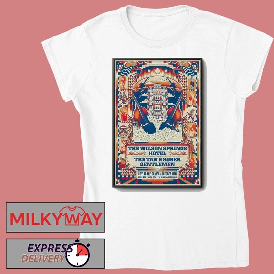 Wilson Springs Hotel With Tan And Sober The Camel in Richmond VA October 11 2025 Poster shirt