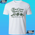 Annie Elise True Crime Bestie Club Talking True Crime Since 2020 Shirt
