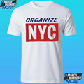 Mayor Mamdani Organize Nyc Shirt