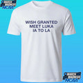 Wish Granted Meet Luka Ia To La Shirt