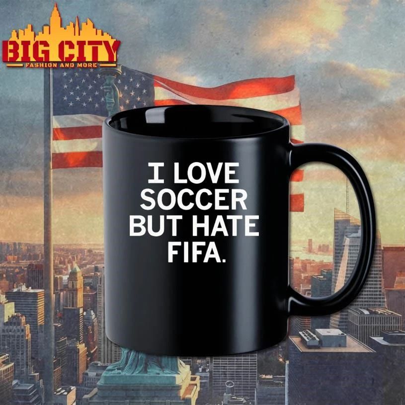 I love soccer but hate fifa shirt