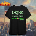 Shameless Patrick’s day Drink like a Gallagher Shirt