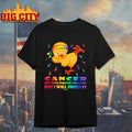Cancer may have started the fight but funny chicken shirt