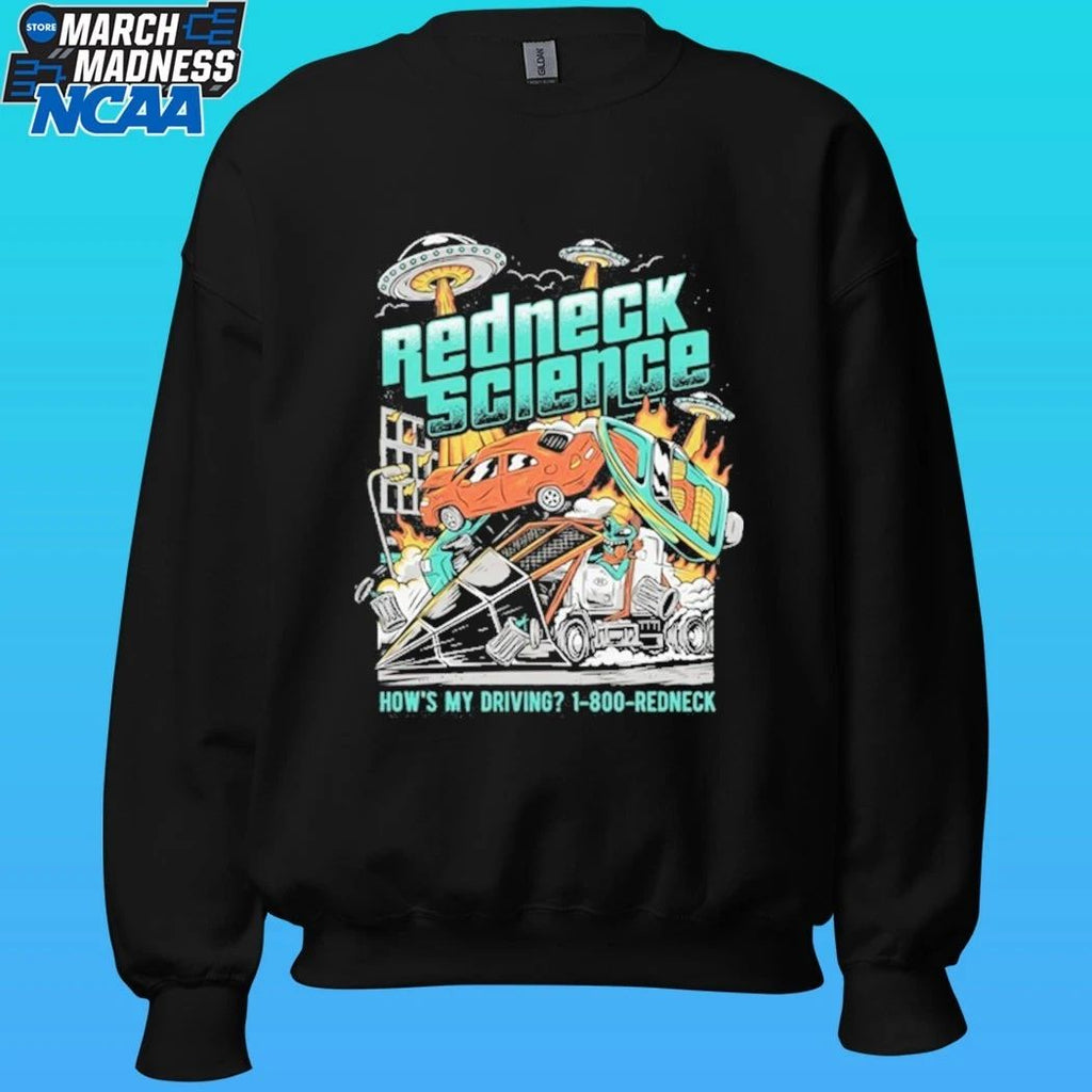 Westen Champlin Redneck Science How’s My Driving Shirt