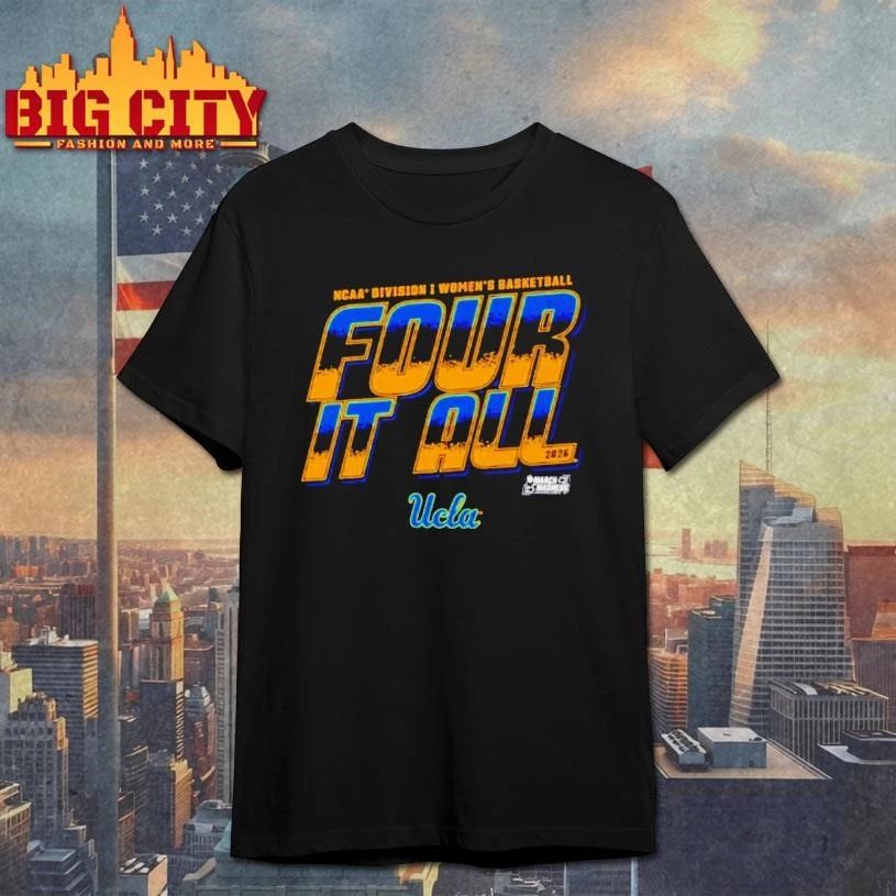 Ucla Bruins 2026 Ncaa Division I Womens Basketball Four It All College Shirt