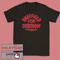 Sheffield For Everybody Shirt