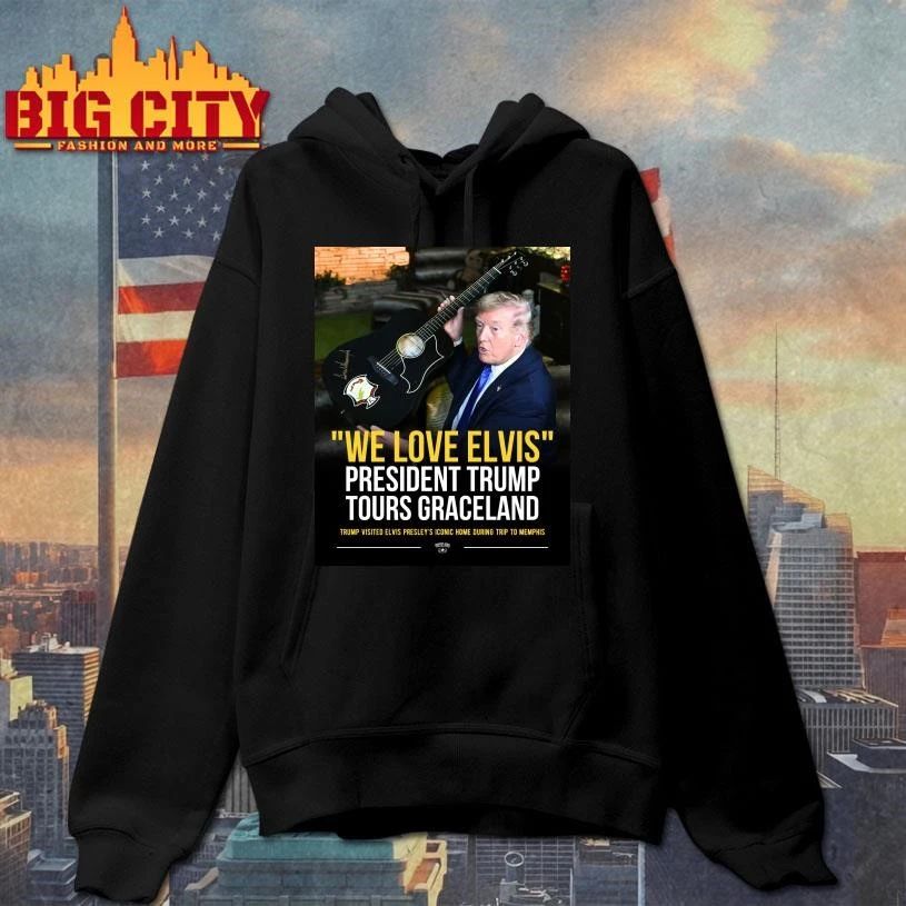 Trump We Love Elvis President Trump Tours Graceland Graphic Shirt