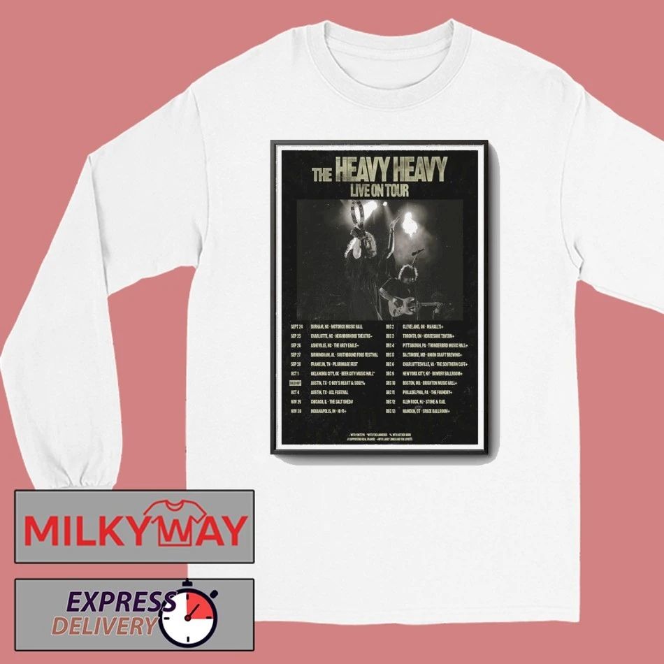 The Heavy Heavy 2025 Tour Poster shirt