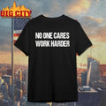 Bryson DeChambeau No One Cares Work Harder Shirt