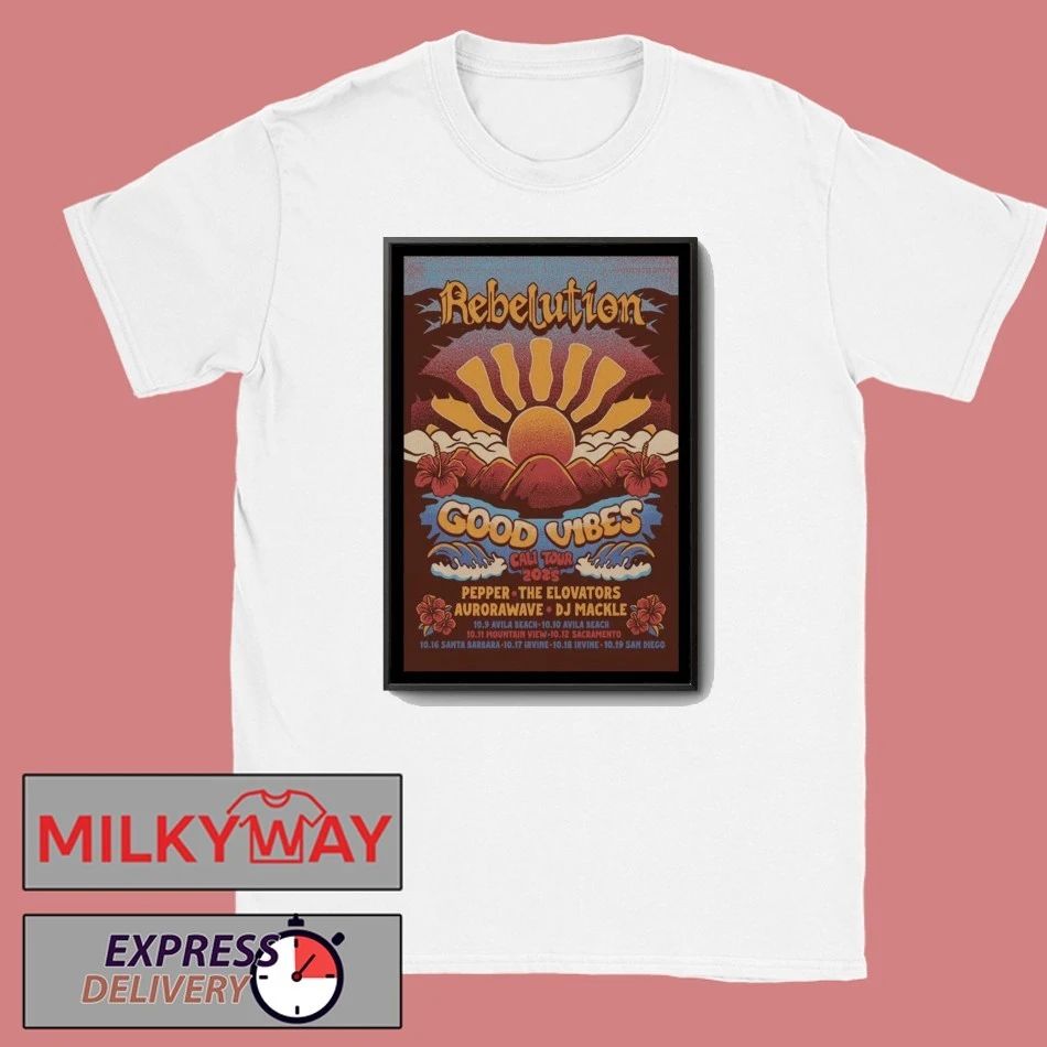 Poster Rebelution 2025 Good Vibes Cali Tour shirt